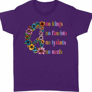 No Kings No Fascists No Tyrants No Nazis Shirt, Anti-Trump Protest Shirt, Patriotic Democracy Shirt 682465