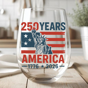 250 Years USA 1776-2026 Wine Glass | Happy 250th Birthday USA Wine Glass | America 250th Anniversary | Independence Day Wine Glass 682492