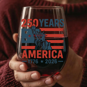 250 Years USA 1776-2026 Wine Glass | Happy 250th Birthday USA Wine Glass | America 250th Anniversary | Independence Day Wine Glass 682492