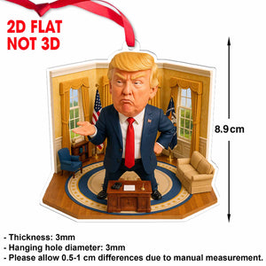 Trump Reaction in Oval Office 2D Acrylic Ornament, MAGA Ornament, Perfect for Car & Christmas Tree Decor 682666 - GOP
