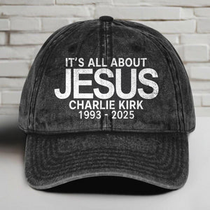 Charlie Kirk It's All About Jesus Printed Vintage Washed Denim Baseball Cap | Justice for Charlie Kirk Hat 683034