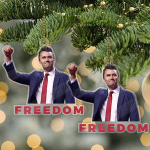Charlie Kirk FREEDOM Acrylic Ornament, Charlie Kirk Ornament, Justice For Charlie Kirk Ornament, Freedom Ornament 683143