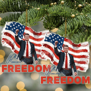 Freedom Charlie Kirk Acrylic Ornament, Charlie Kirk Memorial Ornament, Pray For Charlie Kirk Ornament 683146