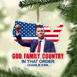 God Family Country Charlie Kirk Acrylic Ornament, Charlie Kirk Memorial Ornament, Pray For Charlie Kirk Ornament 683148