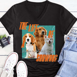 The Life of A ShowDog Shirt | Customize Photo and Name Tee | Personalized Dark Shirt | Pet Lovers Shirt 683221