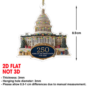 250 Years Anniversary Acrylic Ornament | 250 Years United States of America | Patriotic 1776–2026 Christmas Ornament 683532