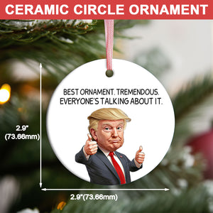 Trump Best Ornament Gift for Trump Fans | Funny Political Ornament | Republican Ceramic Ornaments Christmas Gift Trump 683549 - GOP