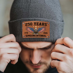 250 Years Semiquincentennial Knit Leather Patch Beanie | America 250 Years Anniversary | Print Leather Patch Hat 683631