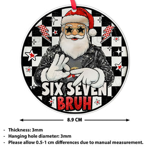 Six Seven Meme Acrylic Christmas Ornament | Viral 6 7 Santa Joke Decoration | Six Seven Humor Gift 683674