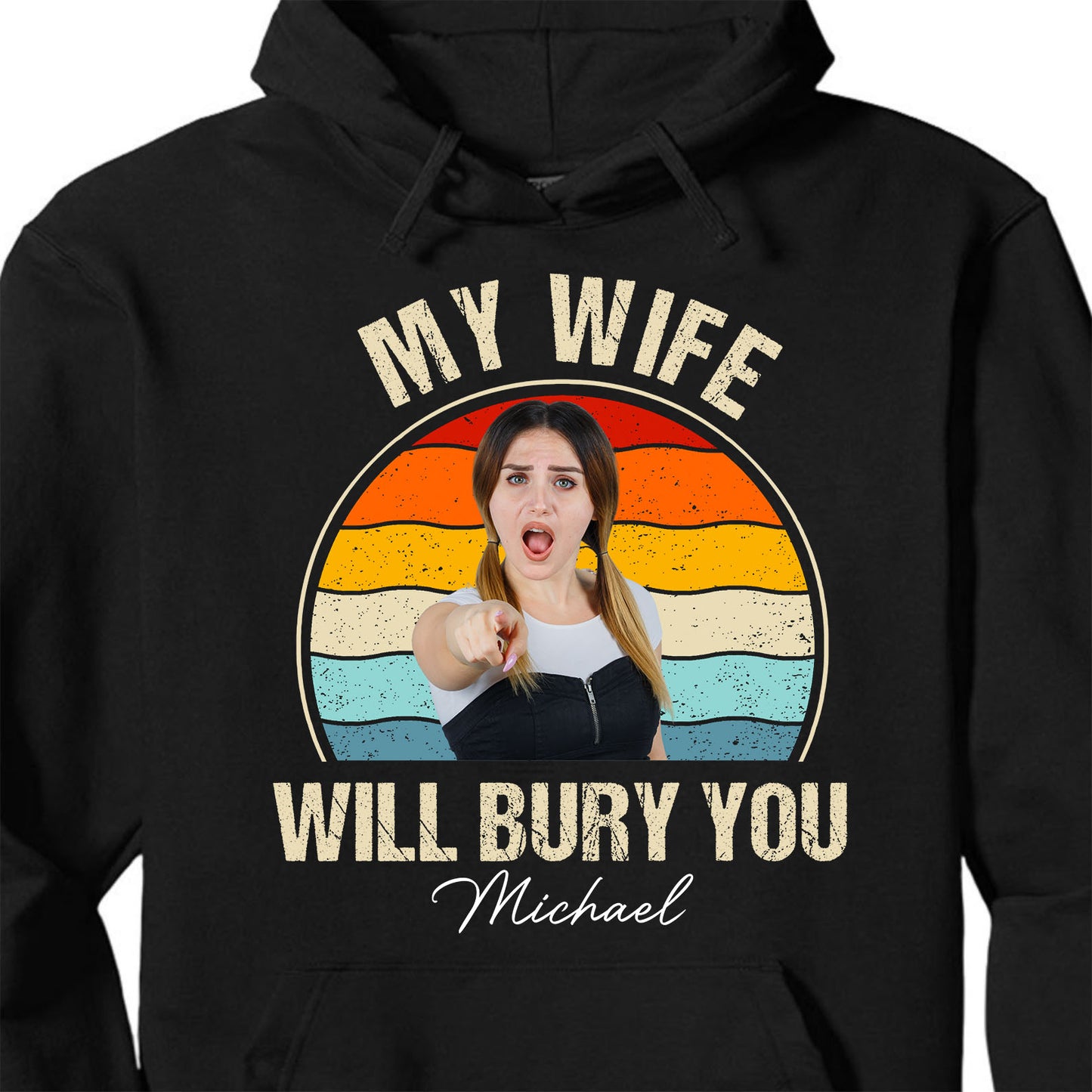 My Wife Will Bury You Shirt, Funny T-Shirt For Men, Gift For Dad, Funny Men Meme Shirt 683895