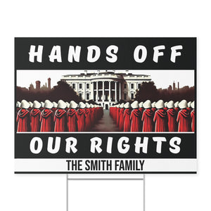Hands Off Our Rights Yard Sign – Personalized 8647 Anti Trump Protest Sign For Rally And March, Custom Political Activism Yard Sign 682207
