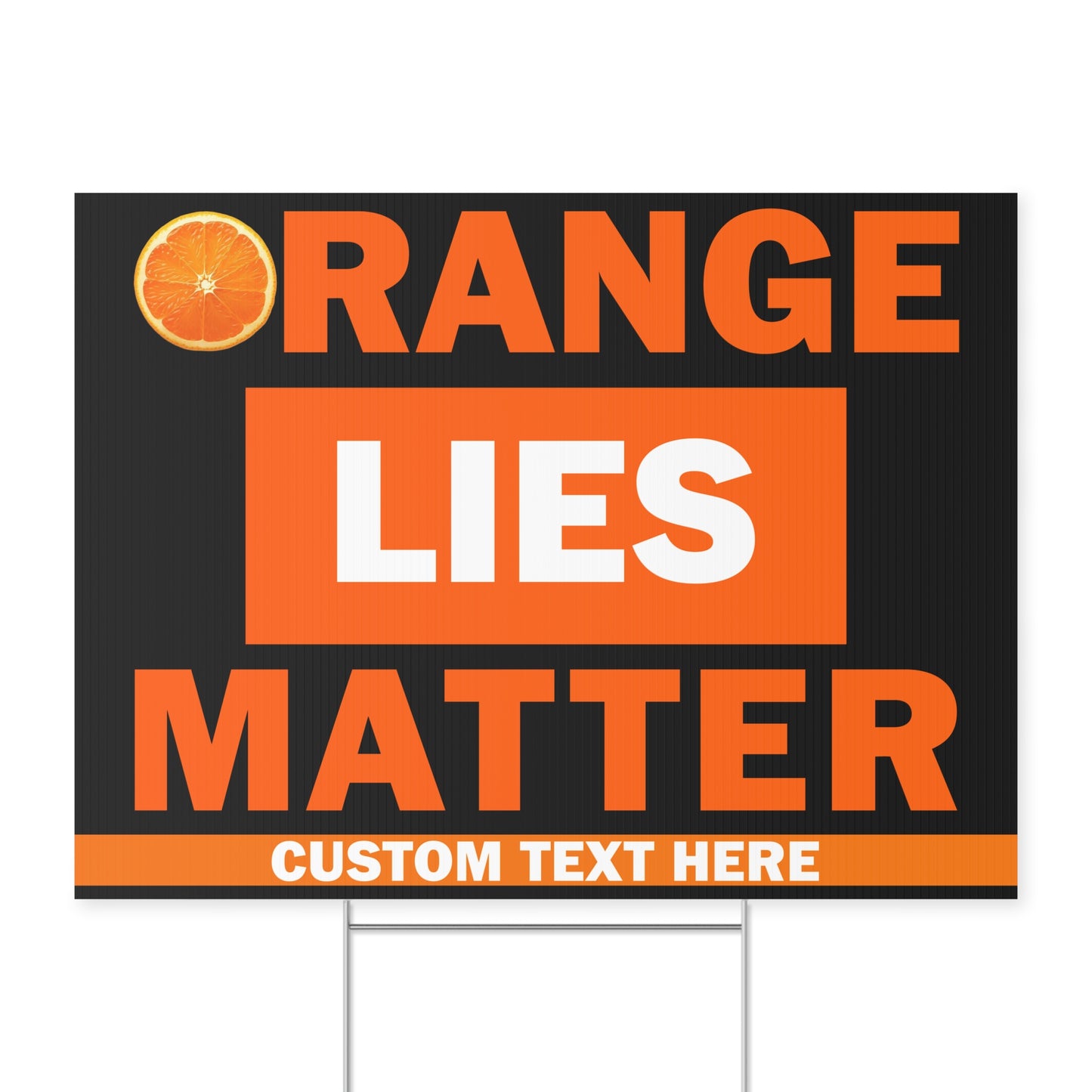 Orange Lies Matter Yard Sign – Personalized 8647 Anti Trump Political Protest Lawn Sign, Resist the Big Lie With Printable Justice Display 682201