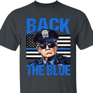Trump Back The Blue Shirt, Police For Trump Shirt, Trump Cops Shirt, Republican Dark Shirt 681984 - GOP