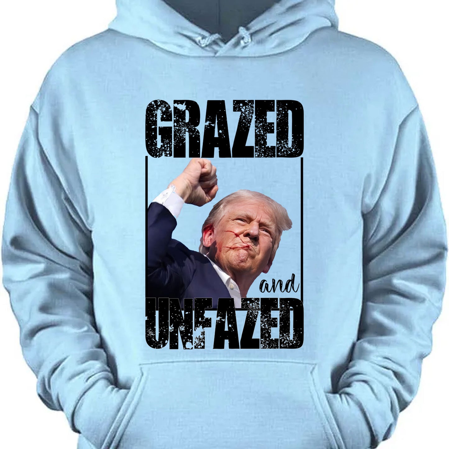 Grazed And Unfazed | Trump Fight Shirt | Donald Trump Shirt Bright T1148- GOP