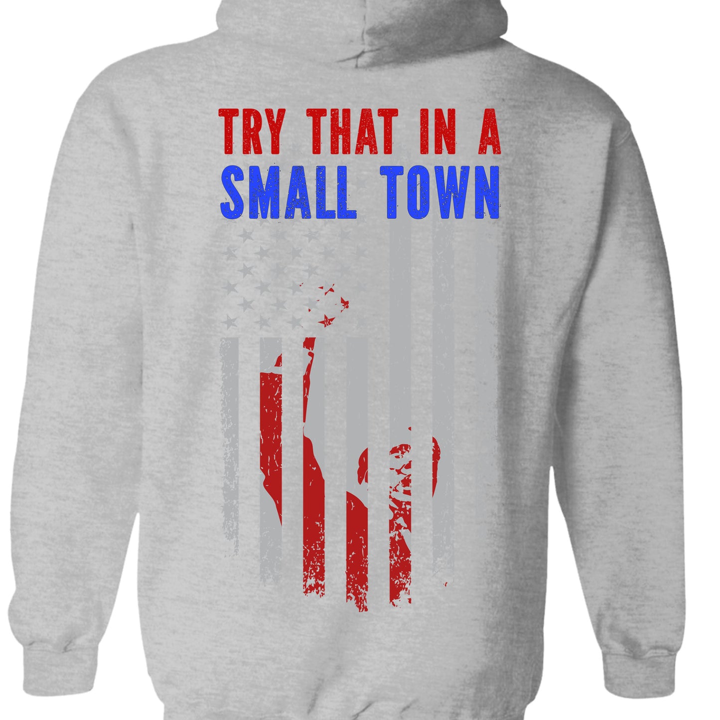 Try That In A Small Town, Trump Fight 2024 Shirt, Republican Shirt, Trump Supporters Backside Shirt Dark T1354 - GOP