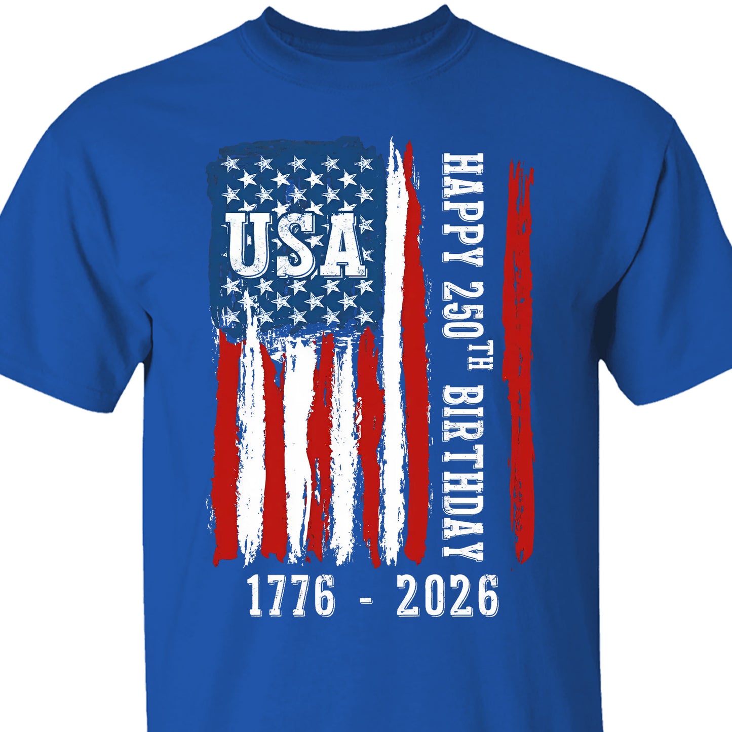 Happy 250 Years Birthday USA Shirt | Patriotic 4th of July 1776–2026 T-Shirt | America 250th Anniversary | Independence Day Shirt 682483