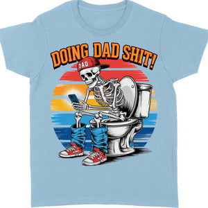 Doing Dad Shit Shirt | Funny Skeleton Dad T-Shirt | Trendy Father’s Day Gift for Men, Retro Dad Life Tee 682261