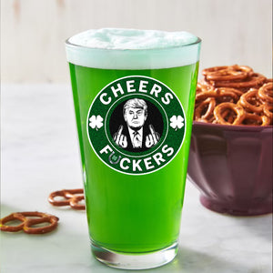 Donald Trump Cheers Fuckers Beer Glass | President Trump Print Whisky Glasses, St Patrick's Day Glass 681897- GOP