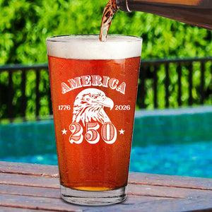 America 250 Years Glass | Happy 250th Birthday USA | Patriotic 4th Of July Glass | America 250th Anniversary | Independence Day Whiskey Glass Beer Glass 682552