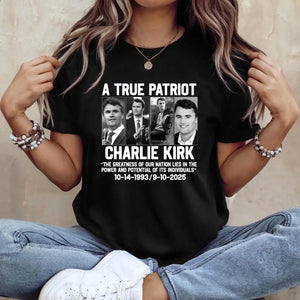 True Patriot Charlie Kirk Tee Shirt, Republican Shirt, Patriotic American Shirt, RIP Charlie Kirk, Political Shirt 682823