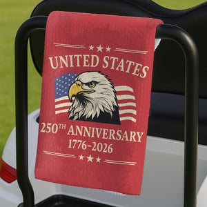 250 Years Anniversary 1776–2026 Golf Towel, Patriotic 4th of July Golf Club Towel, Gift for Golfers 684006
