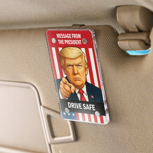Message From The President Car Visor Clip | Personalized Custom Donald Trump Visor Decoration for Car 683270 - GOP