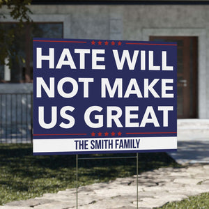 Personalized Hate Will Not Make US Great - Custom 8647 Anti Trump Yard Sign, Political MAGA Protest Lawn Sign, Election Campaign Display 682190