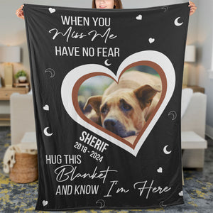 When You Miss Me Have No Fear, Personalized Memorial Blanket, Memorial Custom Photo Blanket, Remembrance Gift- 681969
