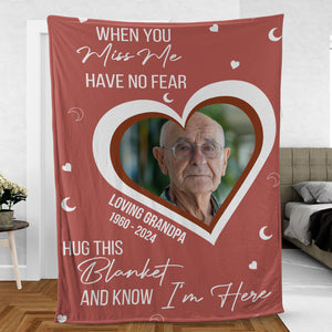 When You Miss Me Have No Fear, Personalized Memorial Blanket, Memorial Custom Photo Blanket, Remembrance Gift- 681969