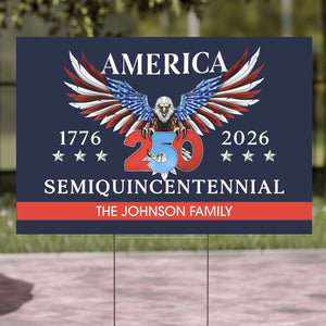 Personalized 250 Years Semiquincentennial Yard Sign | Happy 250th Birthday USA | America 250th Anniversary | Patriotic 4th Of July | Independence Day Yard Sign 682575