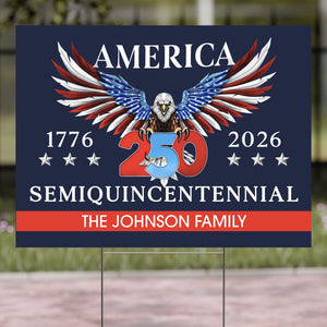 Personalized 250 Years Semiquincentennial Yard Sign | Happy 250th Birthday USA | America 250th Anniversary | Patriotic 4th Of July | Independence Day Yard Sign 682575