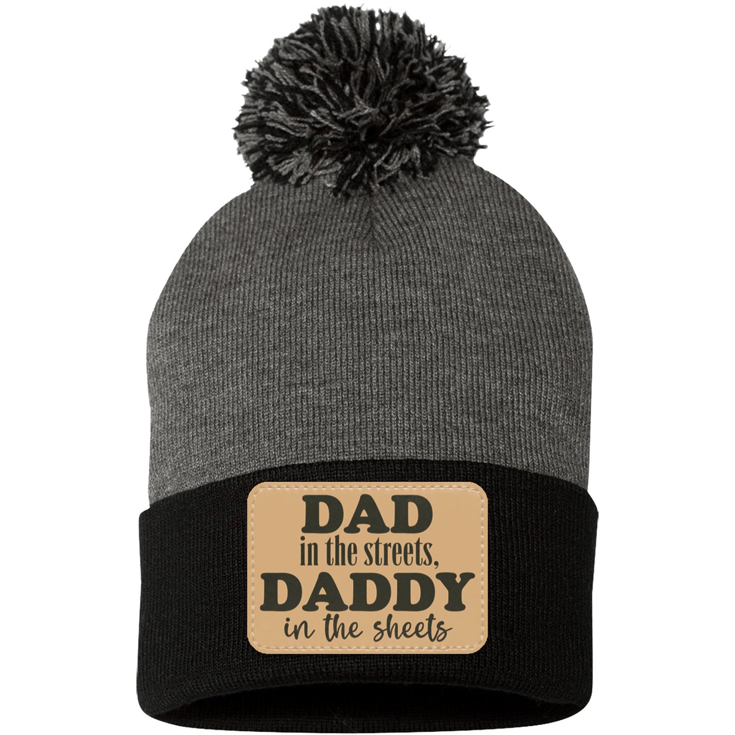 Dad In The Streets, Daddy In The Sheets, Funny Rectangle Leather Patch Hat C824
