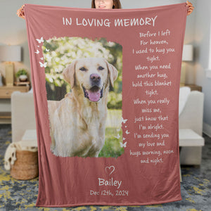 Before I Left For Heaven I Used To Hug You Tight, Personalized Memorial Blanket, Memorial Custom Photo Blanket, Remembrance Gift- 681962