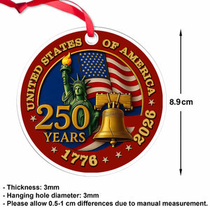 United States of America 250 Years Acrylic Ornament | Happy 250th Birthday USA | Patriotic 4th of July Acrylic Ornament for Christmas Decor 682733