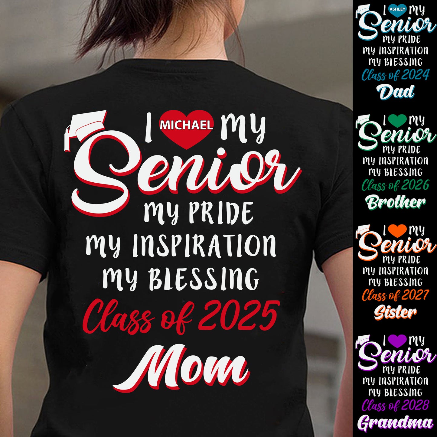 I Love My Senior - Family Senior 2026 - Personalized Custom Graduation 2026 Backside Shirt C635