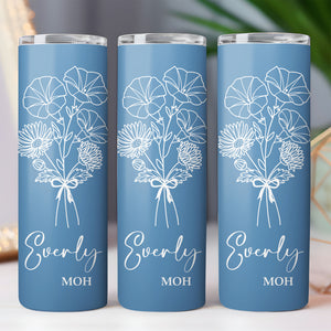 Personalized Custom Birth Flower Skinny Tumbler - Gift for Mom, Gift for Her - Gift for Bride, Bridesmaids C934