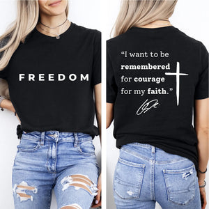 I Want To Be Remembered For Courage For My Faith Charlie Kirk Shirt | Red Freedom Shirt | We Wear Red October 14 Front & Back Shirt 683187