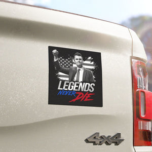 Legends Never Die Charlie Kirk Car Magnet | Stand With Charlie Kirk | Justice For Charlie Kirk 683153