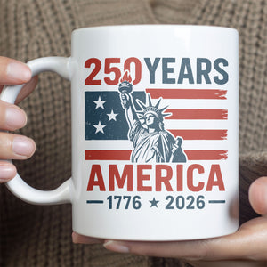 250 Years USA 1776-2026 Mug | Happy 250th Birthday USA | America 250th Anniversary | Independence Day White Mug Accent Mug 682492