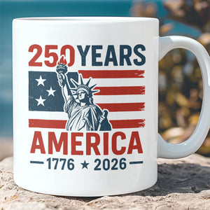 250 Years USA 1776-2026 Mug | Happy 250th Birthday USA | America 250th Anniversary | Independence Day White Mug Accent Mug 682492