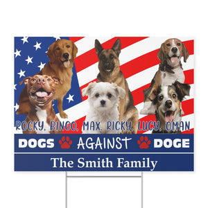 Personalized Dogs Against Doge Yard Sign - 8647 Anti Trump And Elon Musk Political Protest Yard Sign, Custom Dog Photo Sign 682185