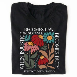 When Injustice Becomes Law Shirt – Subtle 8647 Anti Trump FDT Foxtrot Delta Tee, Funny Anti MAGA, Political Protest Dark Shirt 682205