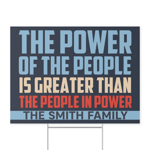 The Power Of The People Yard Sign – Personalized 8647 Anti Trump Protest Lawn Display, Custom Political Message Sign 682198