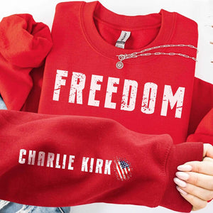 Charlie Kirk Freedom Sweatshirt | Charlie Kirk Red Shirt | We Wear Red Charlie Kirk Birthday October 14 | Red Freedom Sleeve Right Shirt 683078