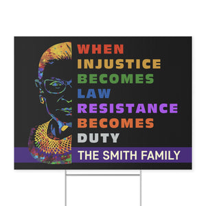 Custom Resist Yard Sign – When Injustice Becomes Law, 8647 Anti Trump, Personalized RBG Political Protest For Women’s Rights 682174