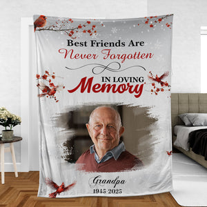 Best Friend Are Never Forgotten, Personalized Memorial Blanket, Memorial Custom Photo Blanket, Remembrance Gift- 681972