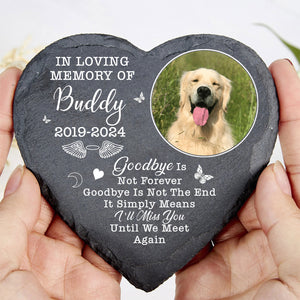 Goodbye Is Not Forever Goodbye Is Not The End Stone, Personalized Photo Memorial Stone, Gifts For Loss of Loved One 682009