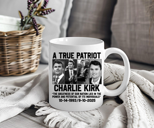 Charlie Kirk Tribute Mug – “A True Patriot” Ceramic Coffee Cup, Activist Mug, Kirk Memorial Mug 682823