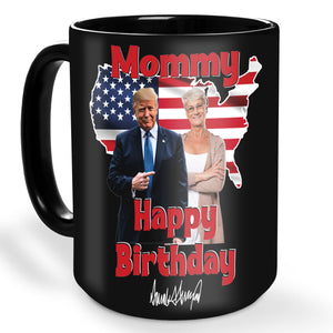 My Mom/Dad With Donald Trump Custom Photo Black Mug | Birthday Mug | Funny Birthday Gift Ideas 682048 - GOP