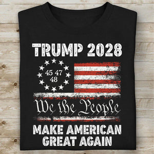 We The People Trump 2028 MAGA Shirt | 250 Years Anniversary Tee | President Donald Trump T-Shirt | MAGA Tee 684024 – GOP
